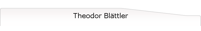 Theodor Bl�ttler