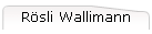 R�sli Wallimann