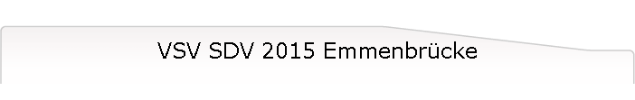 VSV SDV 2015 Emmenbr�cke
